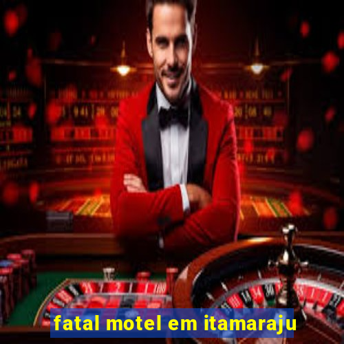 fatal motel em itamaraju